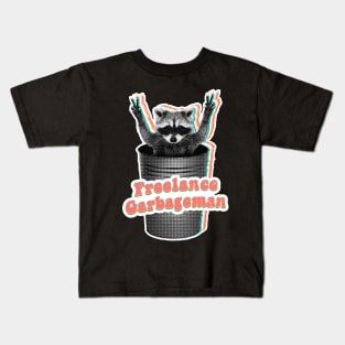 Freelance garbageman! trash panda raccoon Kids T-Shirt